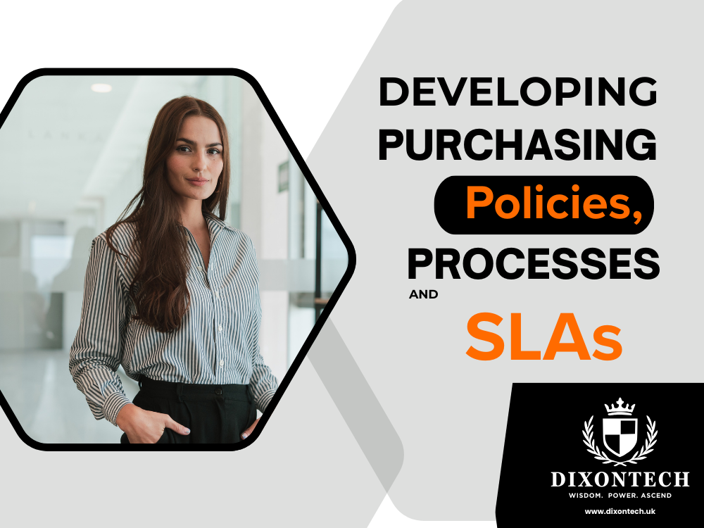 Developing Purchasing Policies, Processes and SLAs